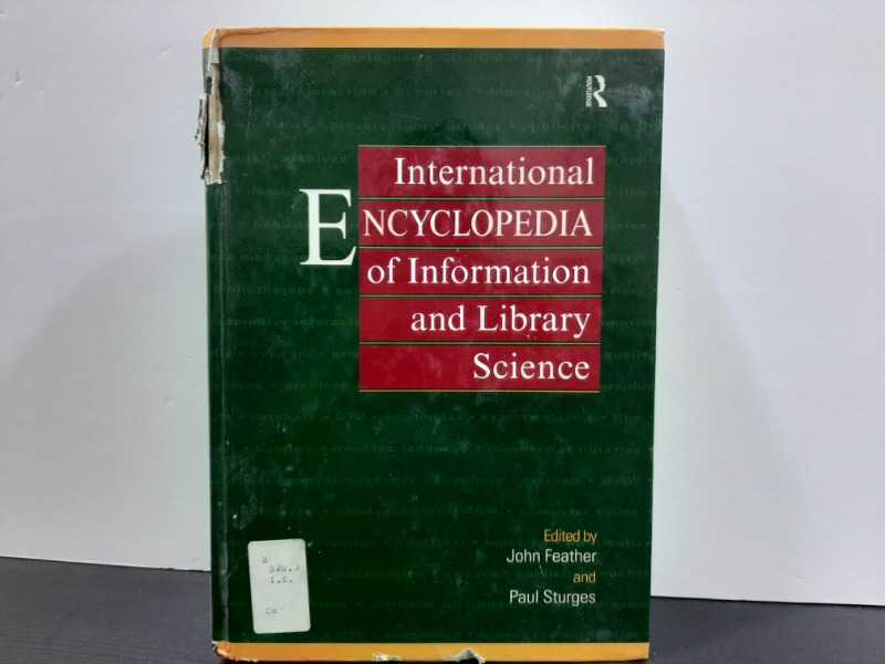 International ENCYCLOPEDIA of Information and Library Science
