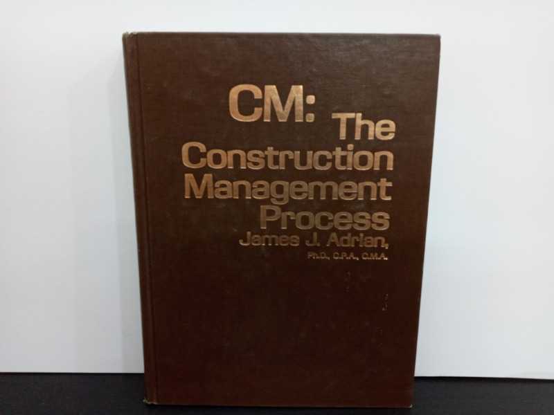 CM: The Construction Management Process