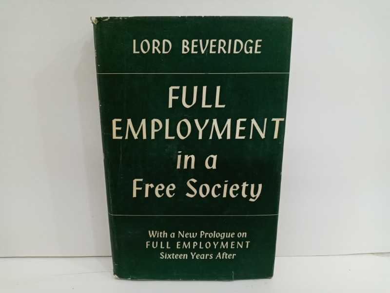 FULL EMPLOYMENT in a free Society