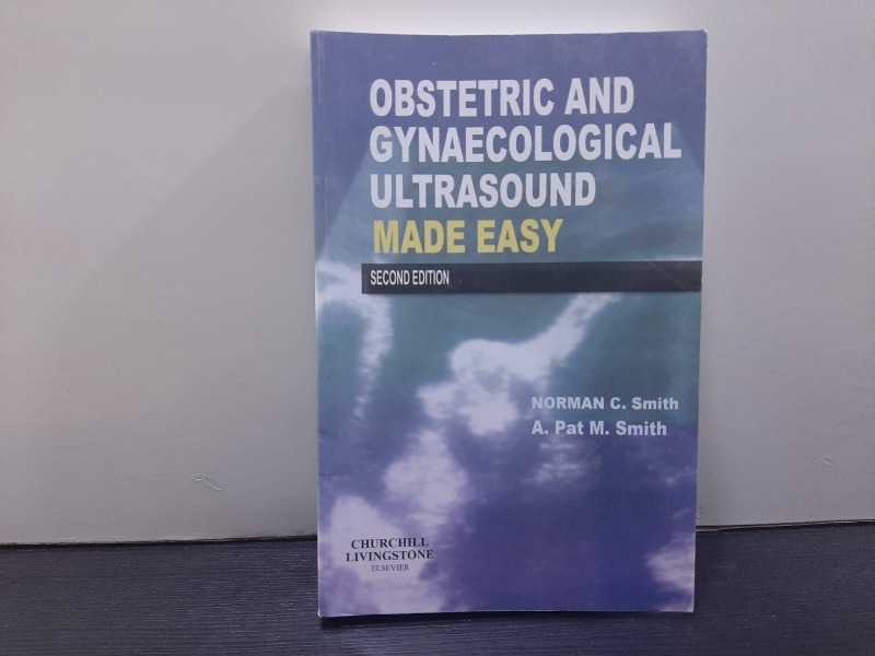 OBSTETRIC AND GYNAECOLOGICAL ULTRASOUND MADE EASY  