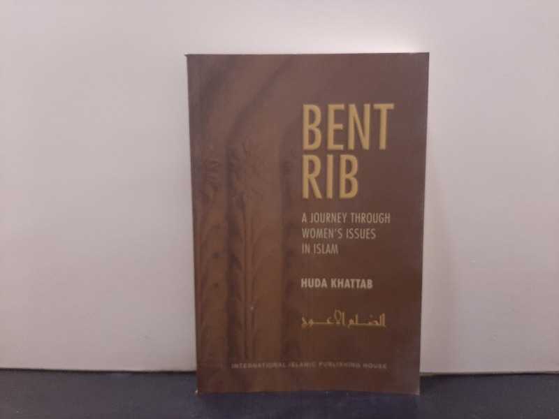 BENT RIB .. A JOURNEY THROUGH WOMEN,S ISSUES IN ISLAM
