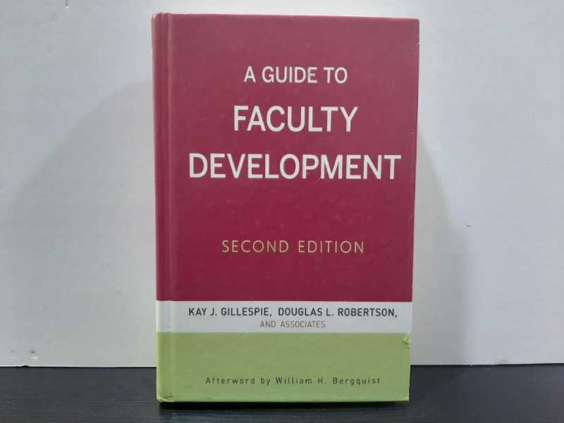 A GUIDE TO FACULTY DEVELOPMENT