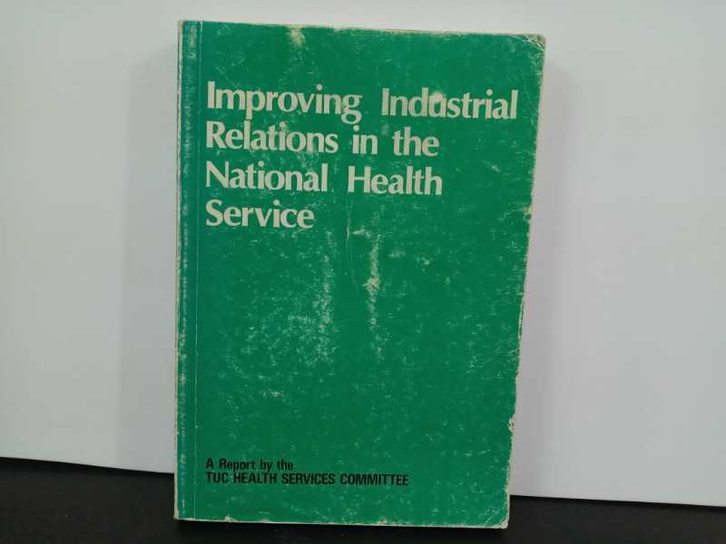 Improving Industrial Relations in the National Health service