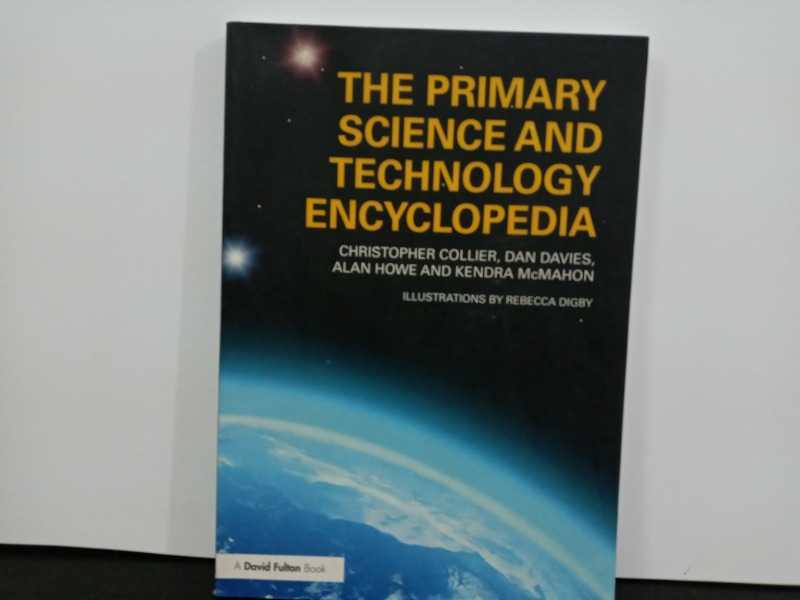 THE PRIMARY SCIENCE AND TECHNOLOGY ENCYCLOPEDIA