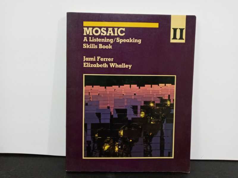 MOSAIC A Listening /speaking skills book