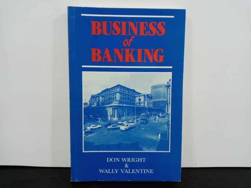 BUSINESS OF BANKING