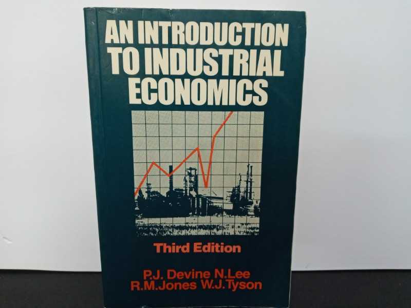AN INTRODUCTION TO INDUSTRIAL ECONOMICS