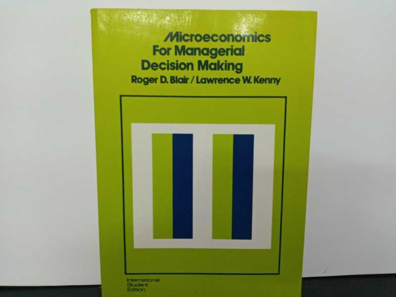 Microeconomics For Managerial Decision Making