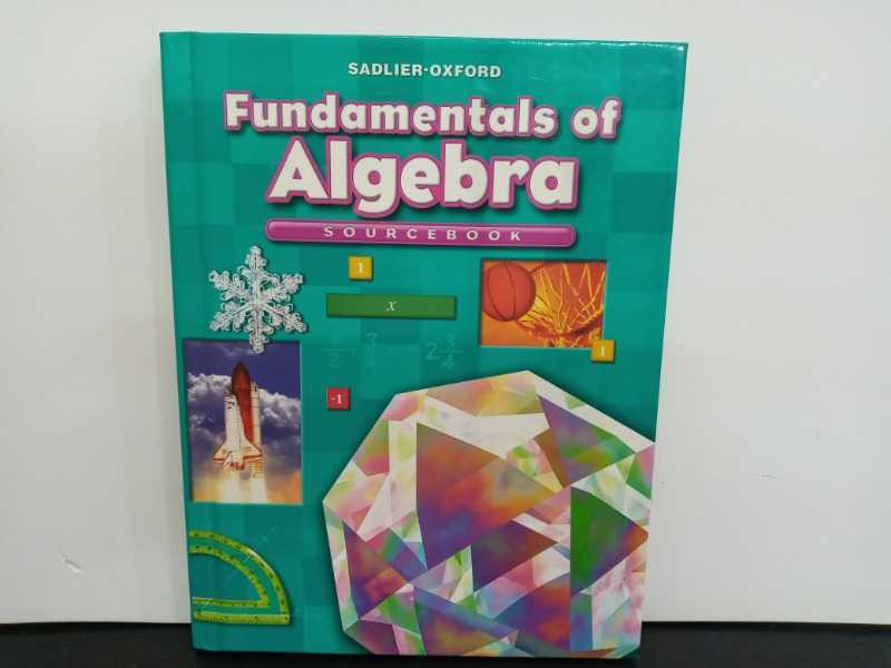 Fundamentals of Algebra SOURCEBOOK COURSE I