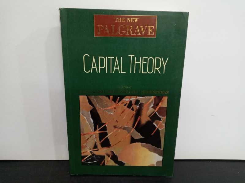 THE NEW PALGRAVE CAPITAL THEORY