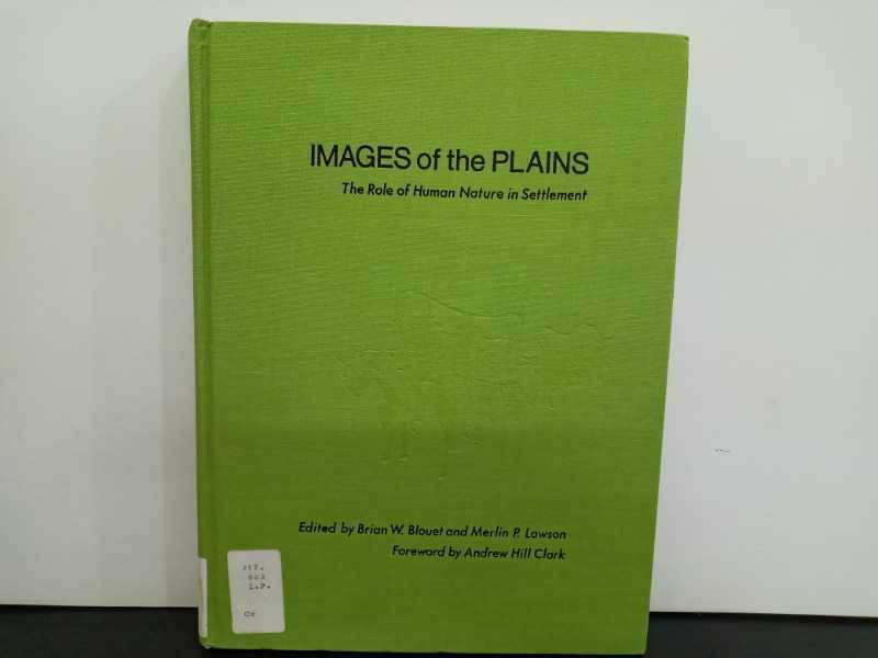 IMAGES of the PLAINS the role of Human Nature in Settlement