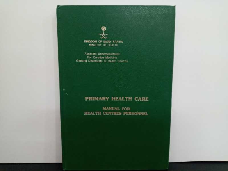 PRIMARY HEALTH CARE MANUAL FOR HEALTH CENTRES  PERSONNEL