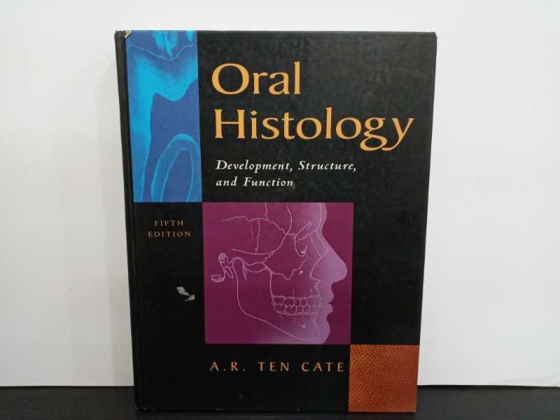 Oral Histology Development Structure and Function