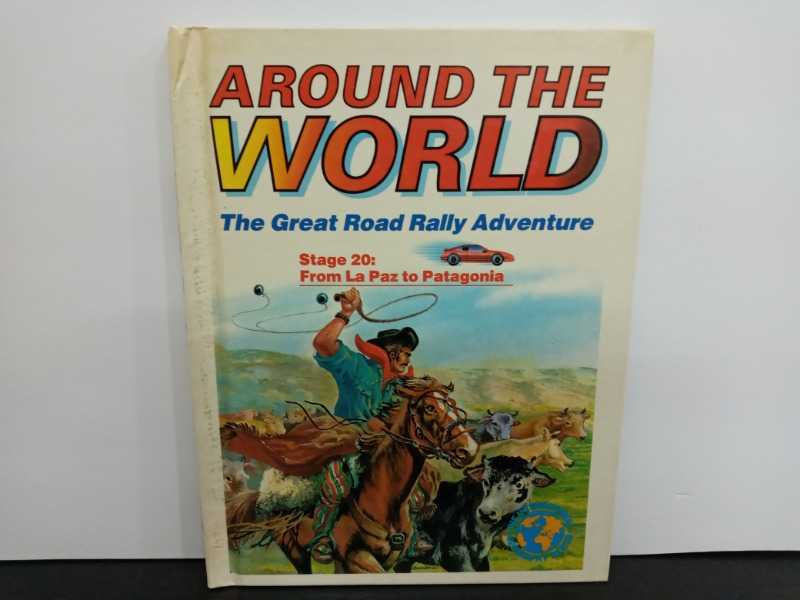 AROUND THE WORLD The Great Road Rally Adventure