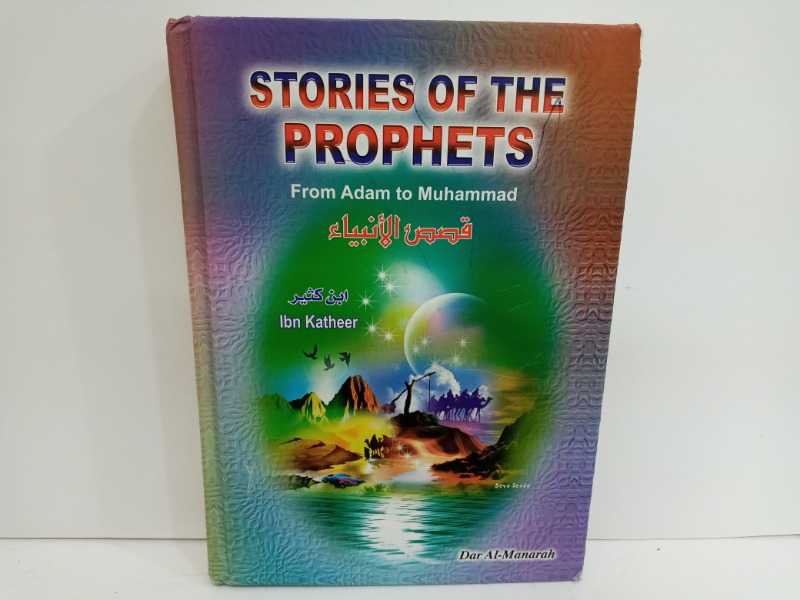 STORIES OF THE PROPHETS From Adam to Muhammad