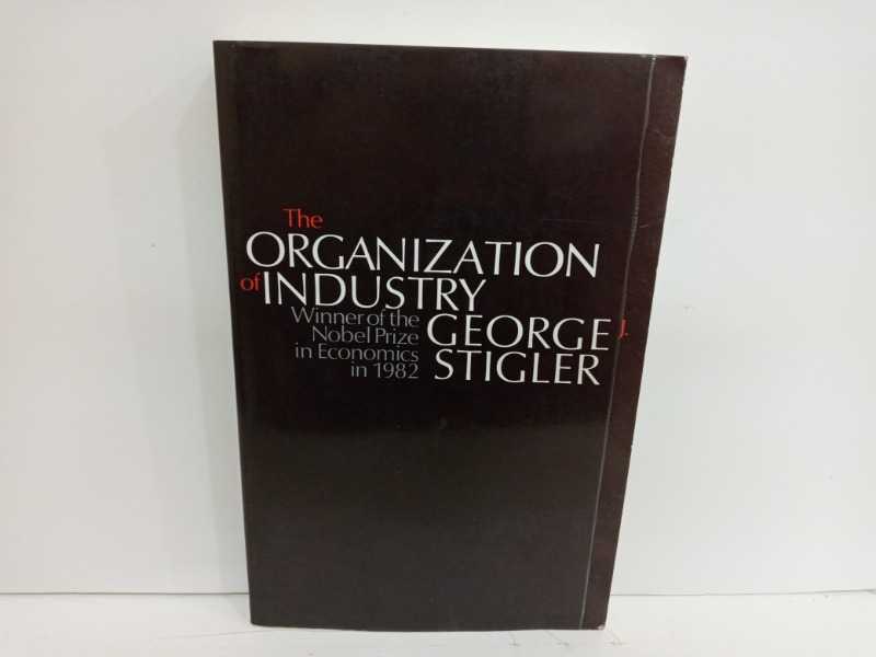 The ORGANIZATION Of INDUSTRY 
