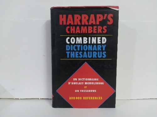 HARRAPS CHAMBERS COMBINED DICTIONARY THESAURUS