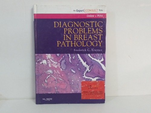 DIAGNOSTIC PROBLEMS IN BREAST PATHOLOGY
