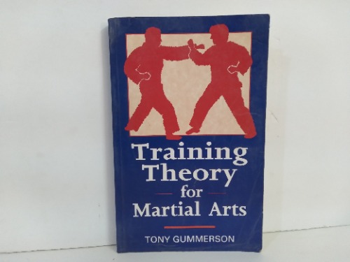 Training Theory for Martial Arts