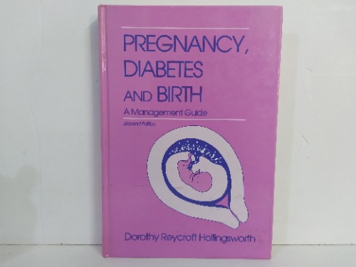 PREGNANCY  DIABETES AND BIRTH