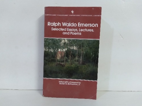 Ralph Waldo Emerson Selected Essays Lectures and Poems