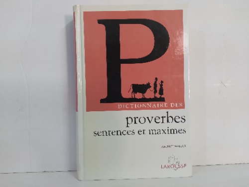 DICTIONNAIRE DES proverbes sentences et maximes