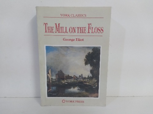 THE MILL ON THE FLOSS George Eliot