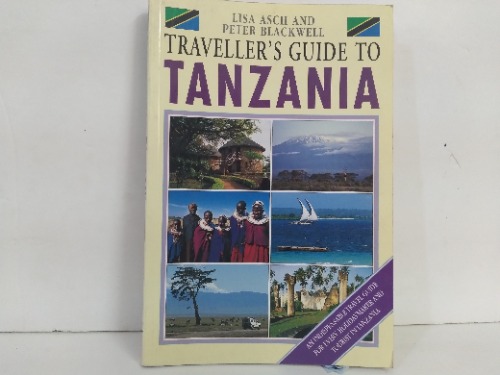 TRAVELLERS GUIDE TO TANZANIA
