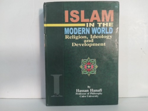 ISLAM IN THE MODERN WORLD Religion Ideology and Development