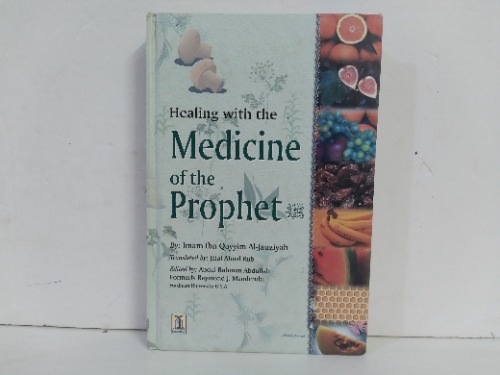 Healing with the Medicine of rhe Prophet 
