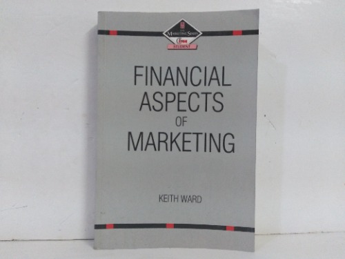 FINANCIAL ASPECTS OF MARKETING