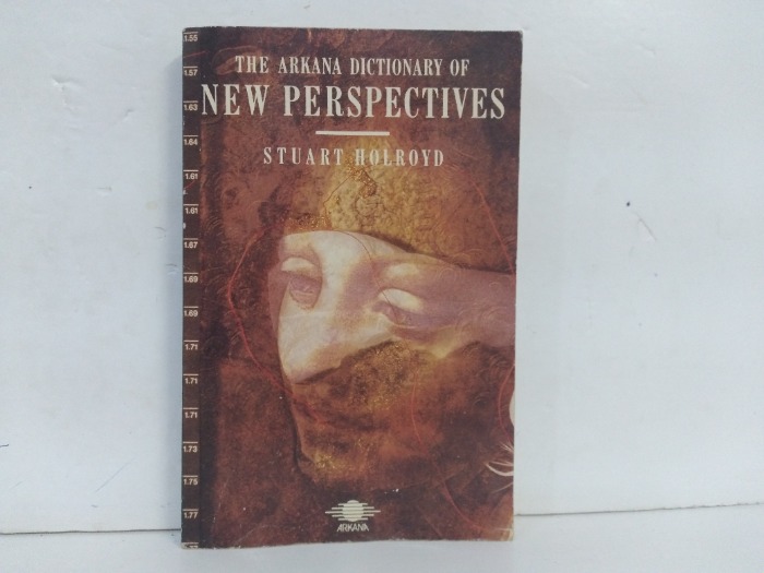 THE ARKANA DICTIONARY OF NEW PERSPECTIVES