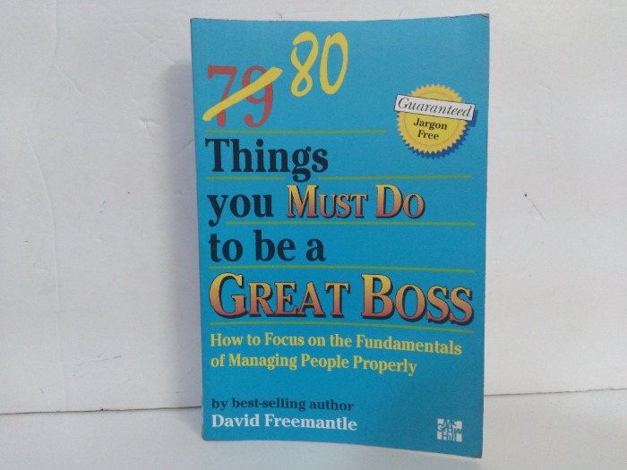 Things you MUST Do to be a GREAT BOSS