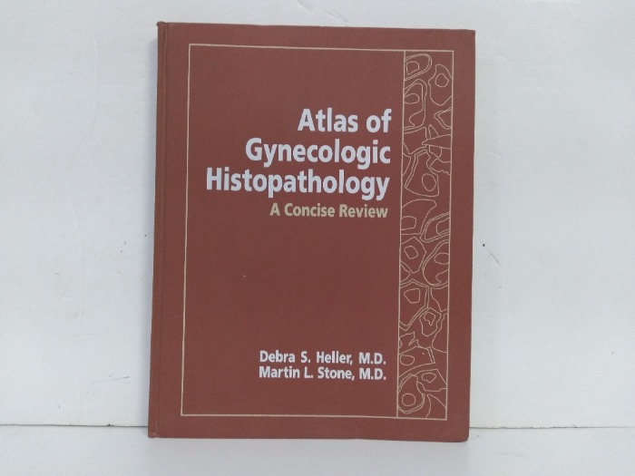 Atlas of Gynecologic Histopathology