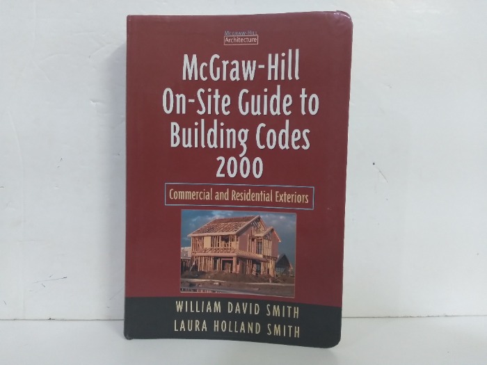 McGraw-Hill On-Site Guide to Building Codes 2000