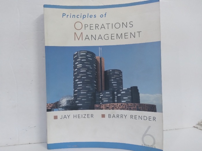 Principles of OPERATIONS MANAGEMENT