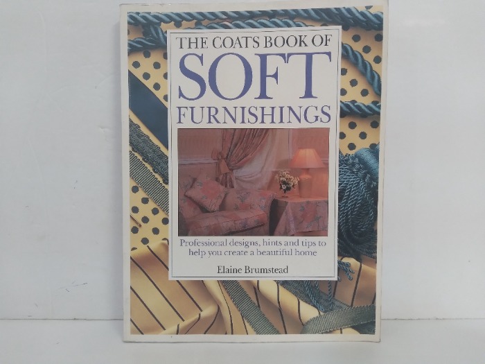 THE COATS BOOK OF SOFT FURNISHINGS