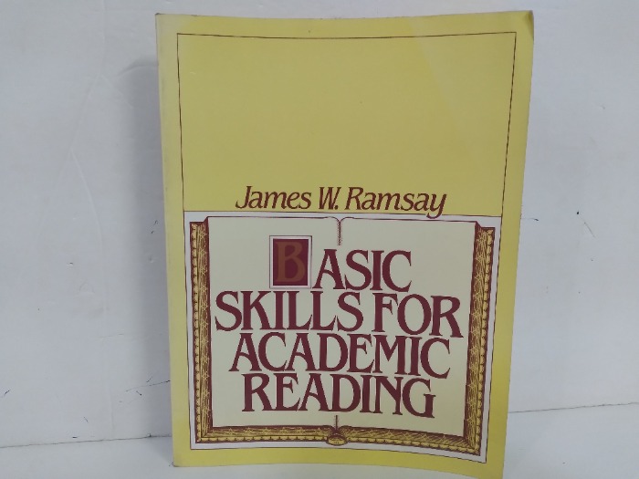 BASIC SKILLS FOR ACADEMIC READING