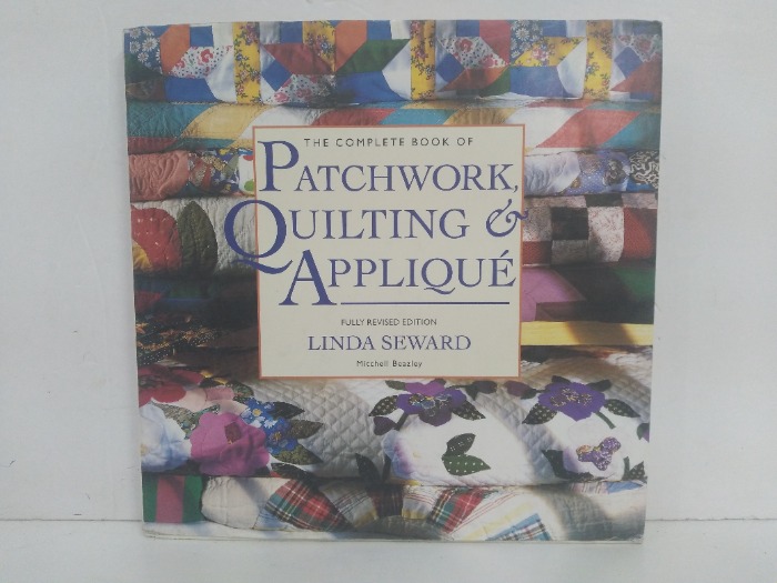 THE COMPLETE BOOK OF PATCHWORK QUILTING & APPLIQUE