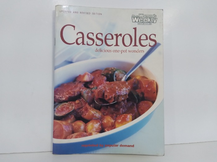 Casseroles delicious one - pot wonders