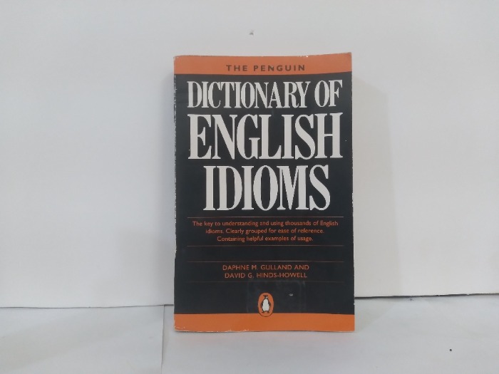 THE PENGUIN DICTIONARY OF ENGLISH IDIOM