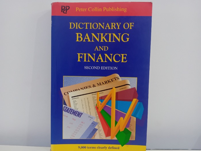 DICTIONARY OF BANKING AND FINANCE