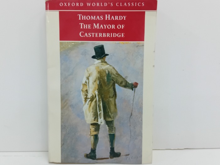 THOMAS HARDY THE MAYOR OF CASTERBRIDGE