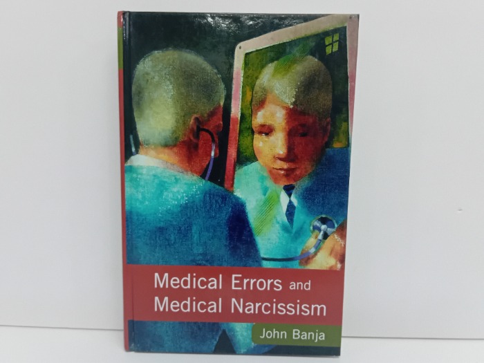 Medical Errors and Medical Narcissism