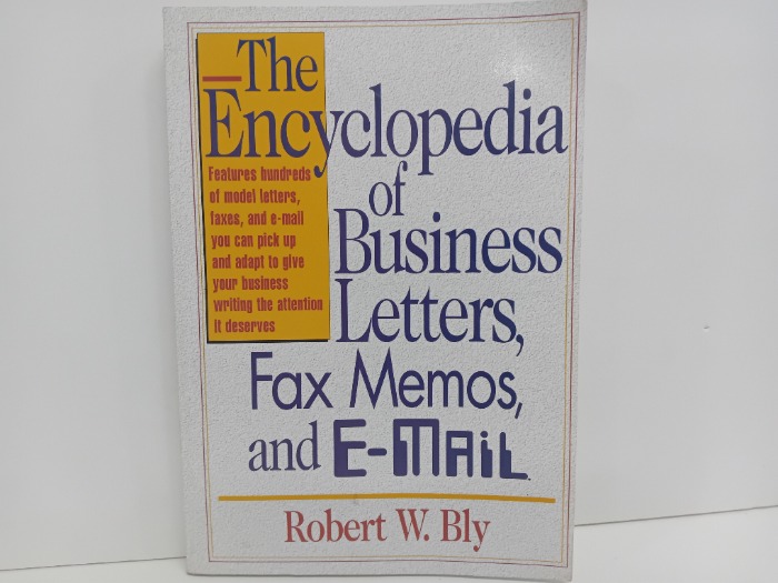 The Encyclopedia of Business Letters Fax Memos and E MAIL
