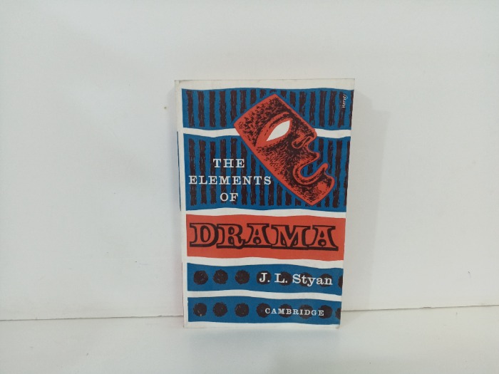 THE ELEMENTS OF  DRAMA