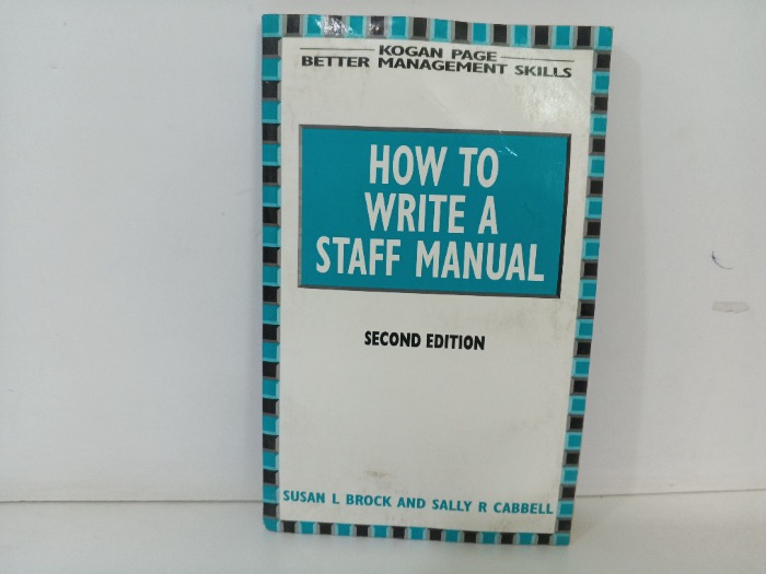 HOW TO WRITE A STAFF MANUAL