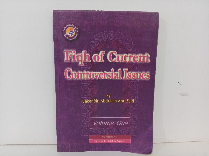 Fiqh of current controversial ilssues