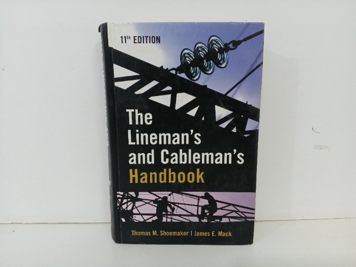 The Lineman s and Cableman s  Handbook