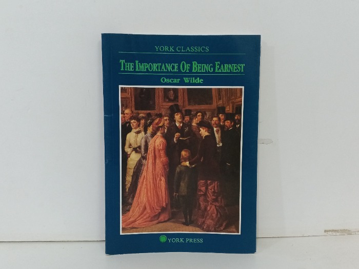 THE IMPORTANCE OF BEING EARNEST